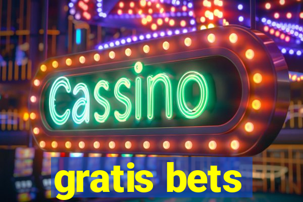 gratis bets